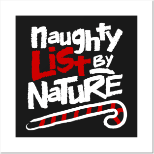 Naughty List By Nature Posters and Art